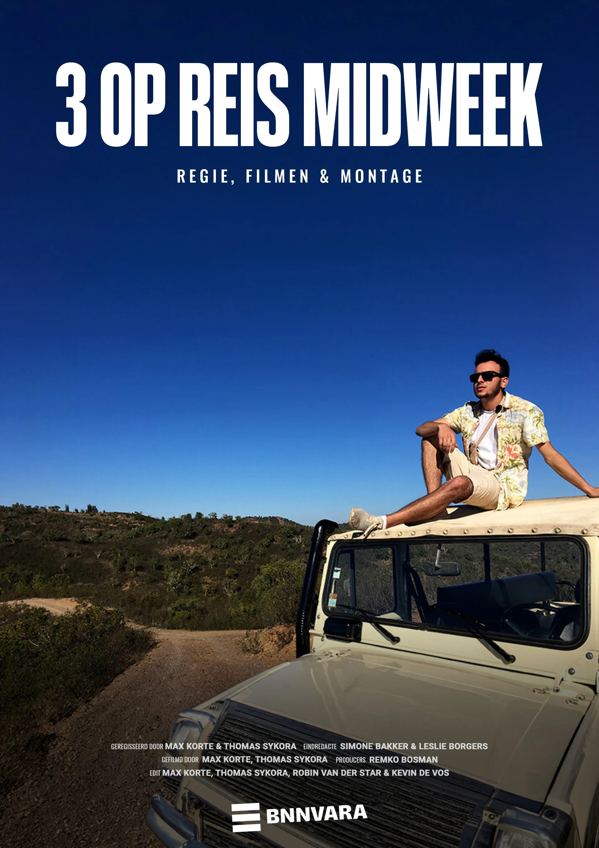 Regie, Filmen & Montage | 3 Op Reis Midweek | 2017 | BNNVARA
