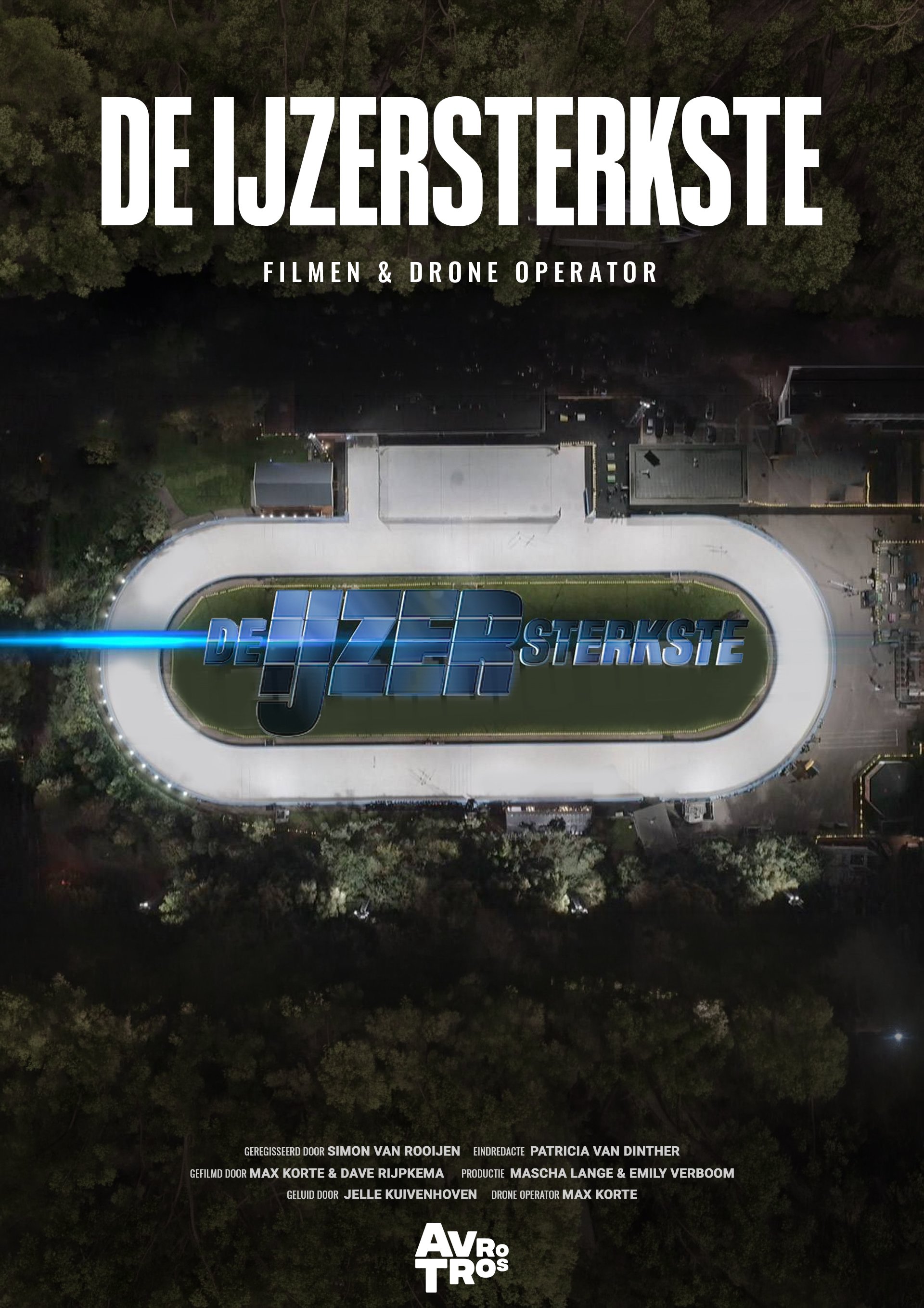 Filmen & Drone Operator | De IJzersterkste | 2019 | AVROTROS