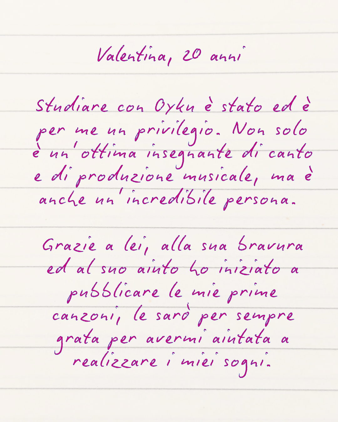 Lettera a Valentina di 20 anni scritta con penna viola su carta a righe, esprimendo gratitudine e ammirazione per Oyku Dogan, la sua insegnante di canto moderno e produzione.