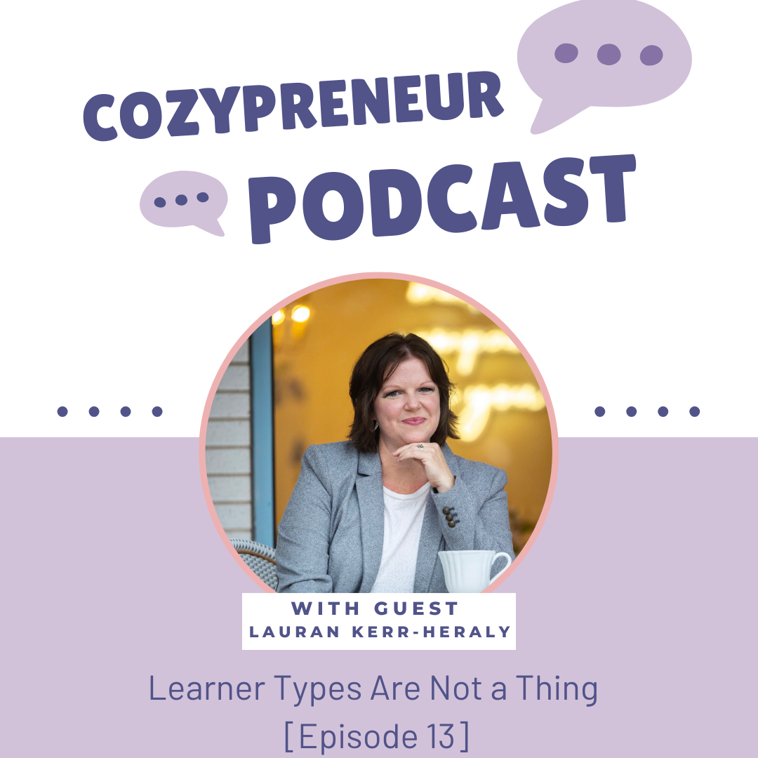 Cover art for Cozypreneur Podcast, episode 13, featuring guest Lauran Kerr-Heraly. The cover has purple text and speech bubbles, with a photo of Lauran Kerr-Heraly sitting at a table with a cup, smiling, in a warm-toned setting.