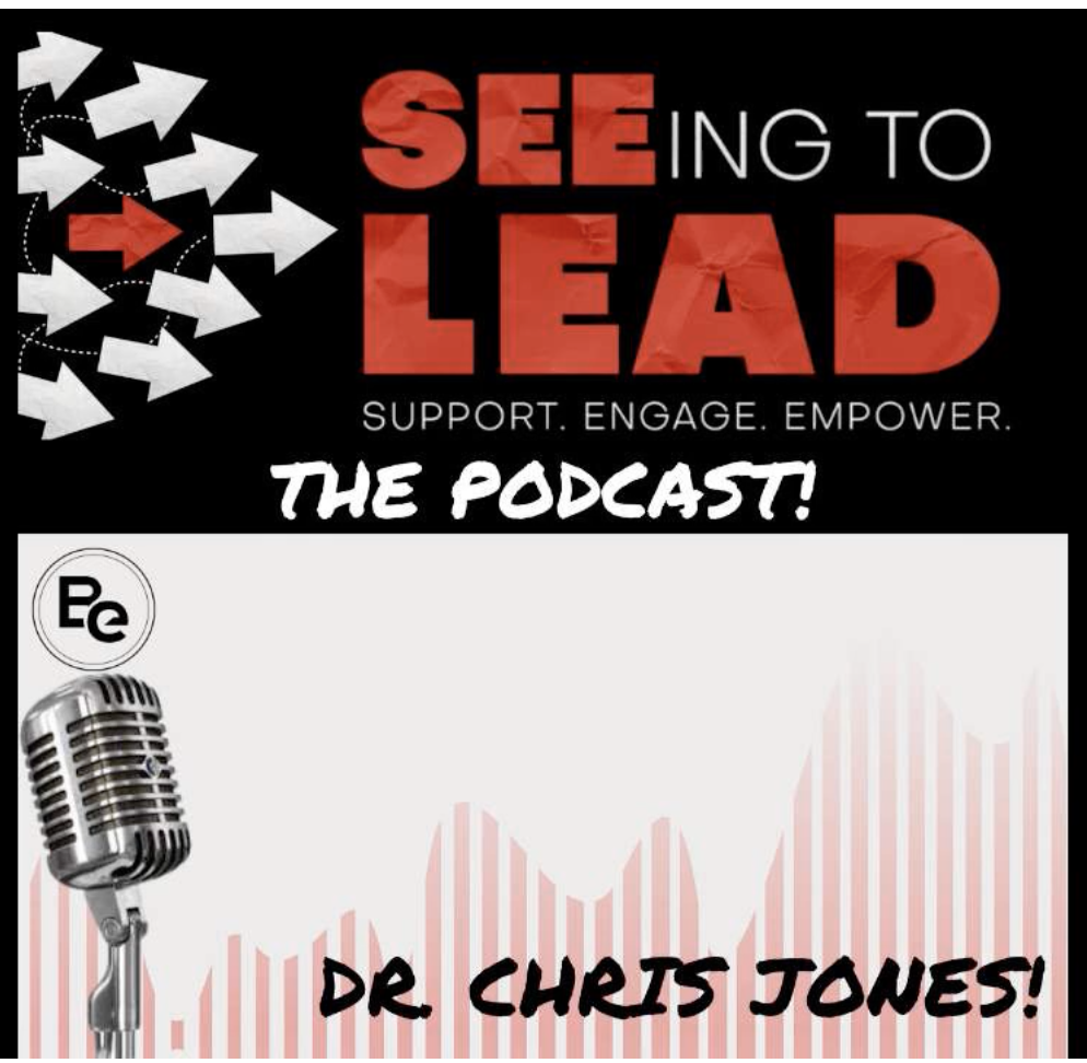 Podcast cover for 'Seeing to Lead' featuring a black background with white and red arrows pointing in different directions, the title in large red and white text, and a microphone with sound wave graphics in the lower part, hosted by Dr. Chris Jones.