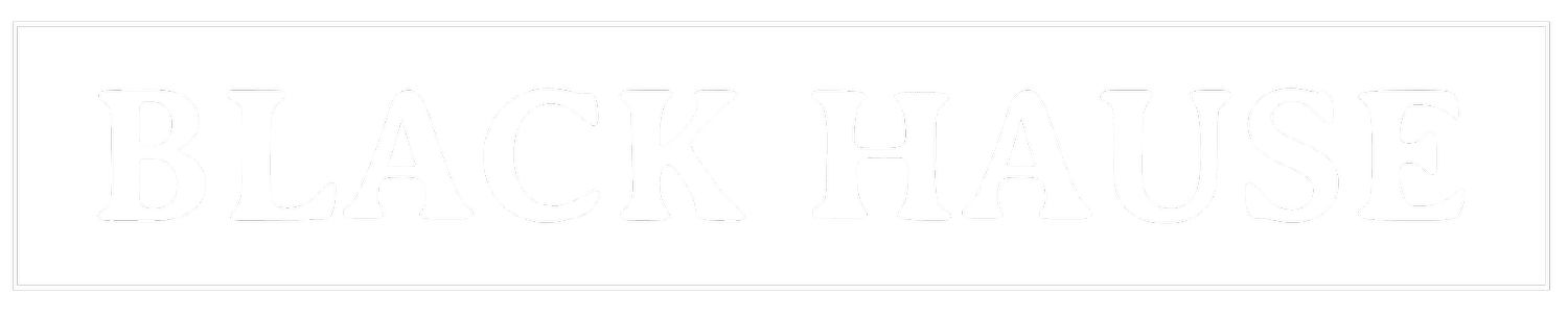 BLACK HAUSE