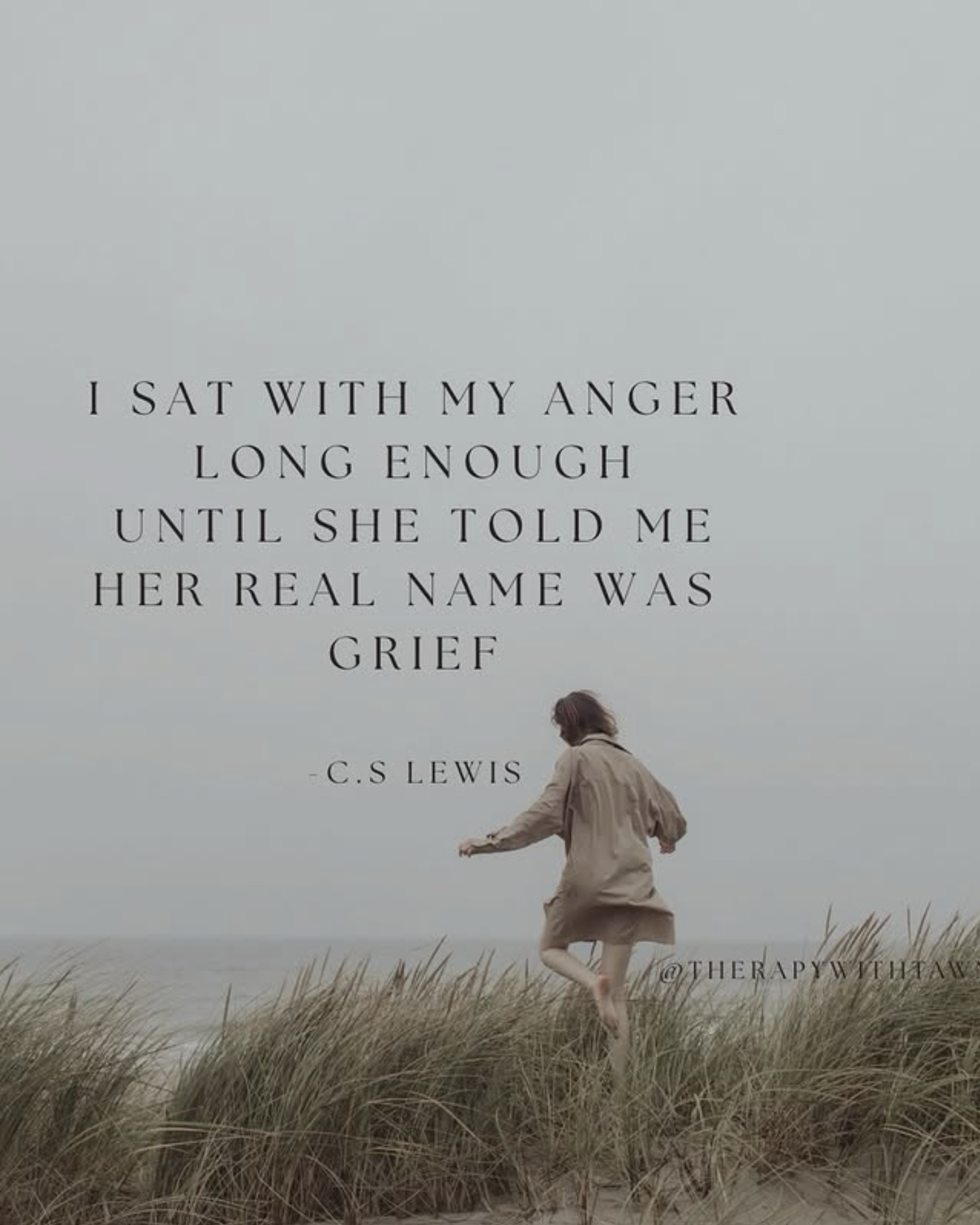 A woman in a beige dress running through grassy dunes by the beach on a cloudy day, overlaid with a quote about anger and grief by C.S. Lewis.