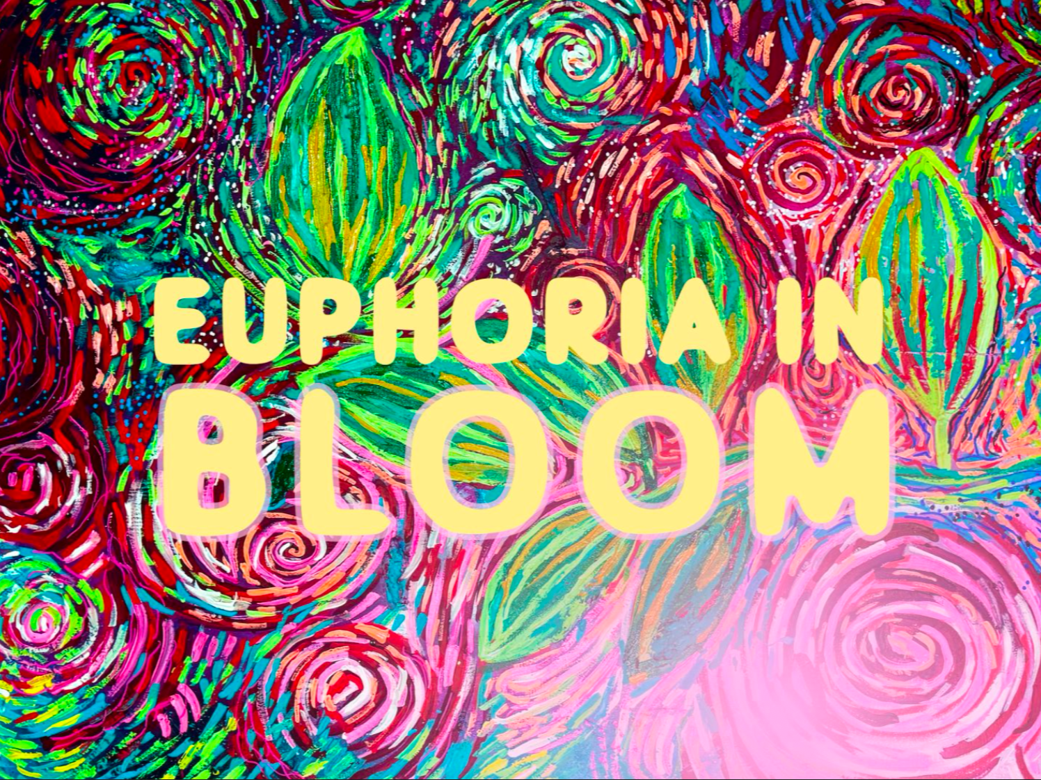 Euphoria Bloom