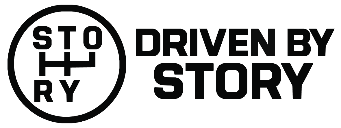 Driven by Story