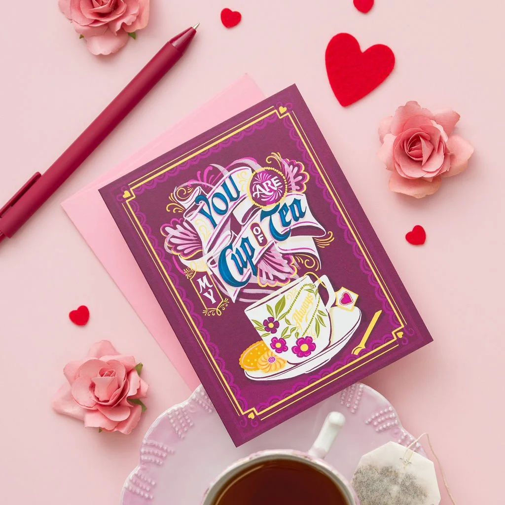 You're My Cup of Tea - Love / Valentine's Day Card