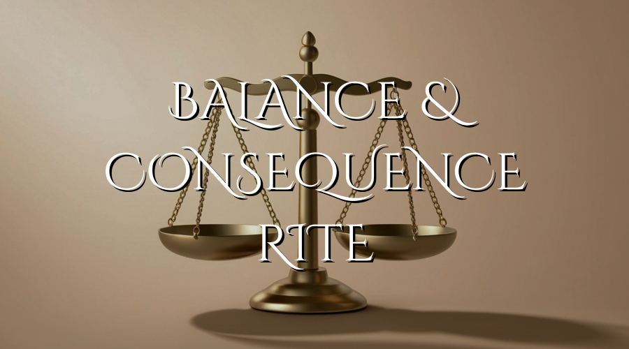 A gold balance scale with the text 'Balance & Consequence Rite' overlaid.