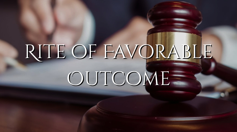 Close-up of a judge's gavel and legal papers, with the text 'Rite of Favorable Outcome' overlaid.