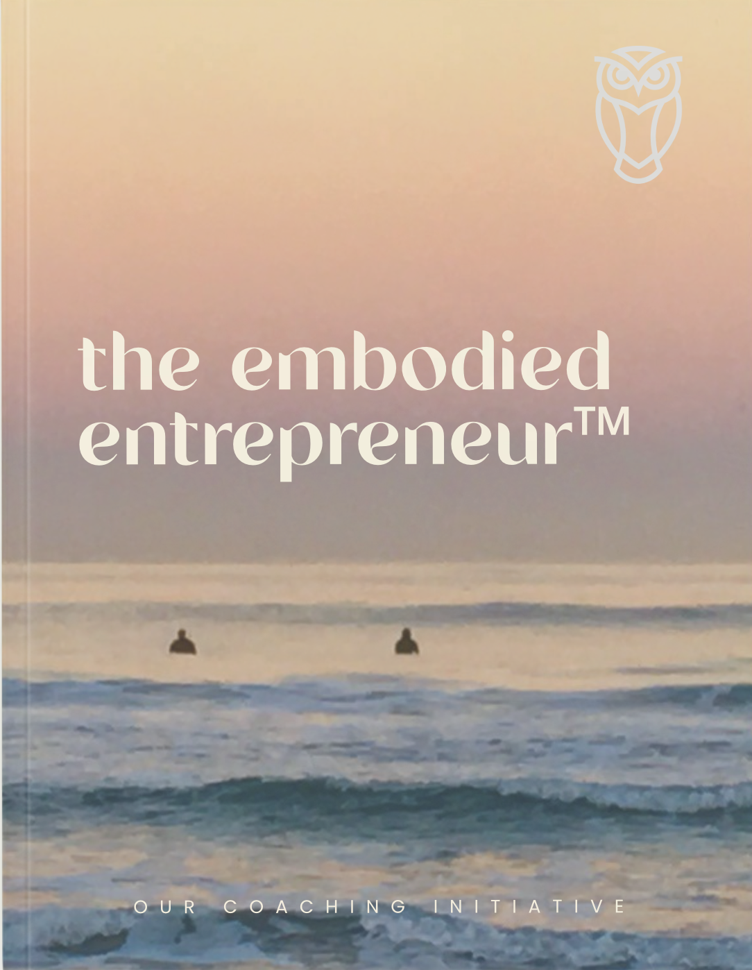 Book cover titled 'the embodied entrepreneur™' with a web image of a sunset or sunrise over the ocean, featuring two people in the water, and a small owl logo in the top right corner.