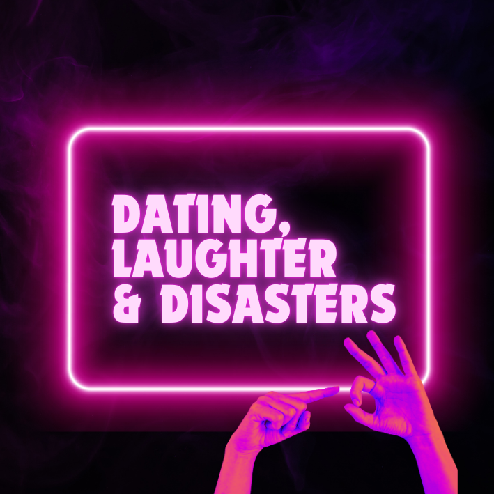 Neon sign with pink outline displaying the text 'DATING, LAUGHTER & DISASTERS', with a purple-gloved hand pointing at the sign and making an OK gesture against a dark, smoky background.