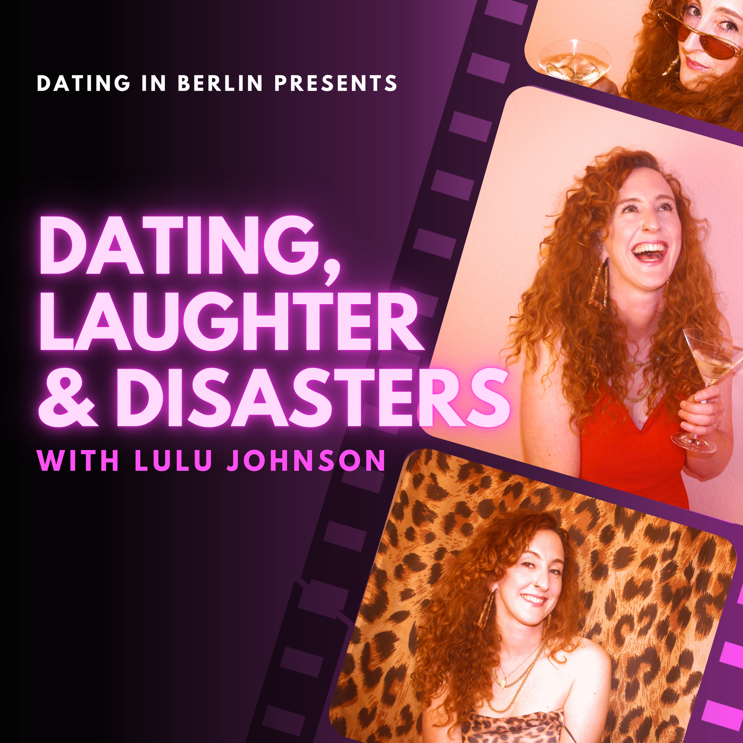 Dating in Berlin presents Dating, Laughter & Disasters: Berlin's funniest dating podcast. Hosted by Irish comedian, author and podcaster, Lulu Johnson.