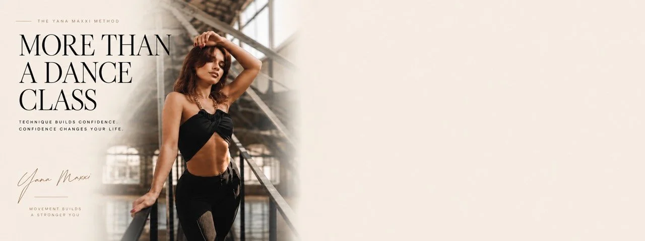 Yana beside a studio staircase. The Yana Maxxi Method. More than a dance class. Technique builds confidence. Confidence changes your life. Movement builds a stronger you.