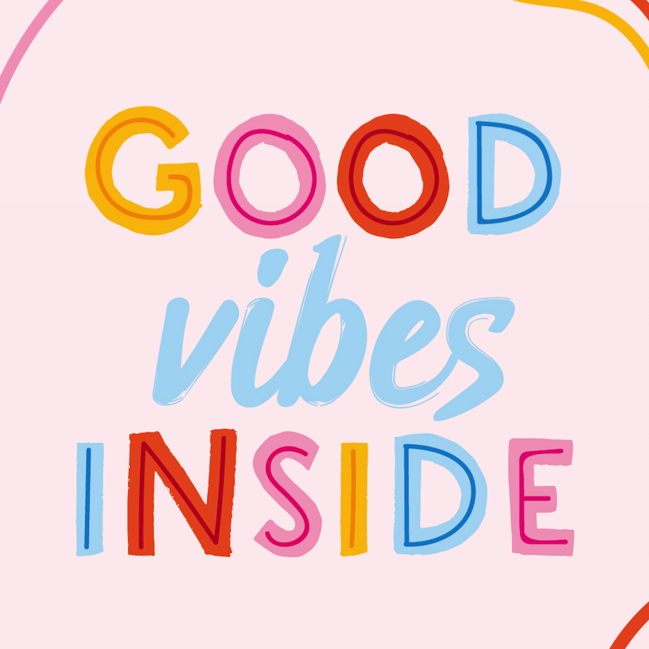 Colorful text saying 'Good Vibes Inside' on a light pink background.