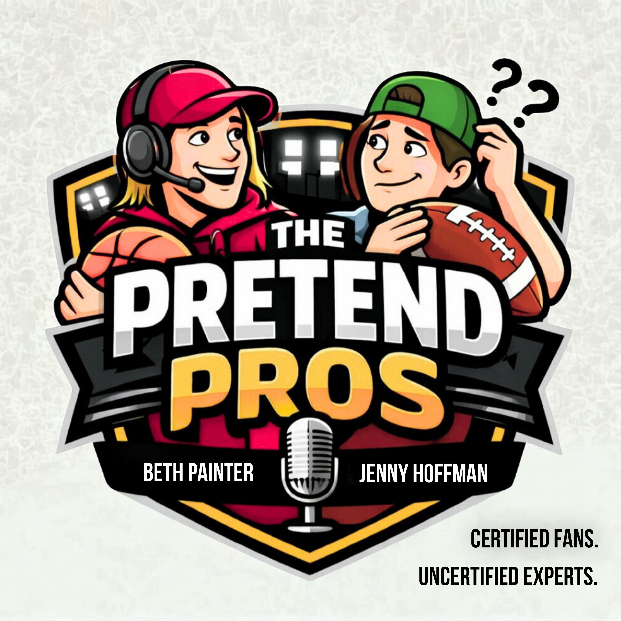Illustration of a woman wearing a headset and a man holding a football, with the title 'The Pretend Pros'. The woman's name is Beth Painter and the man's name is Jenny Hoffman. The background features a microphone and a shield design, with the tagline 'Certified Fans. Uncertified Experts.'