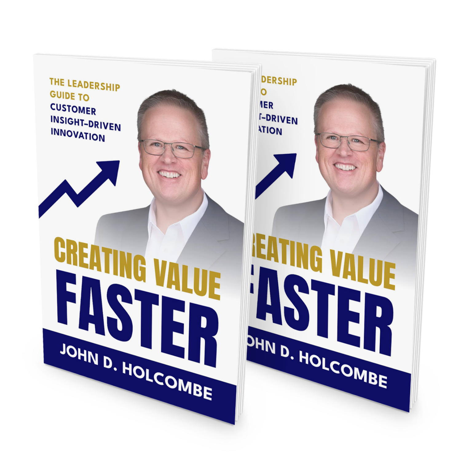 Creating Value Faster John D. Holcombe Book