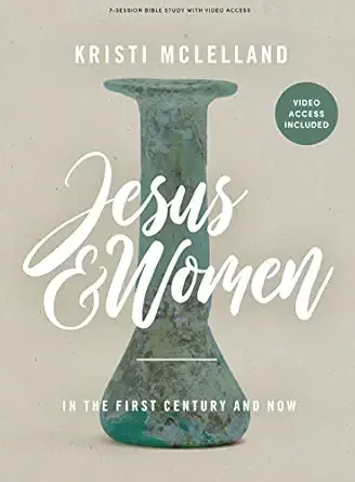 Book cover titled 'Jesus & Women: In the First Century and Now' by Kristi McLelland, featuring an ancient jar or vessel in the center and a green circle indicating video access included.