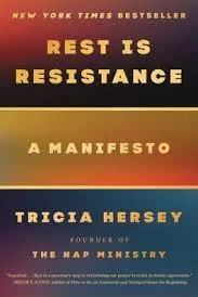 Book cover titled 'Rest is Resistance: A Manifesto' by Tricia Hersey, with a gradient background in shades of purple, orange, and red. For somatic healing and Nervous System Regulation