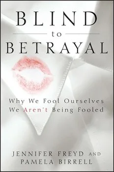 Book cover titled 'Blind to Betrayal' by Jennifer Freyd and Pamela Birrell, featuring a white background with a pink lipstick kiss mark and a white blindfold. For understanding betrayal trauma