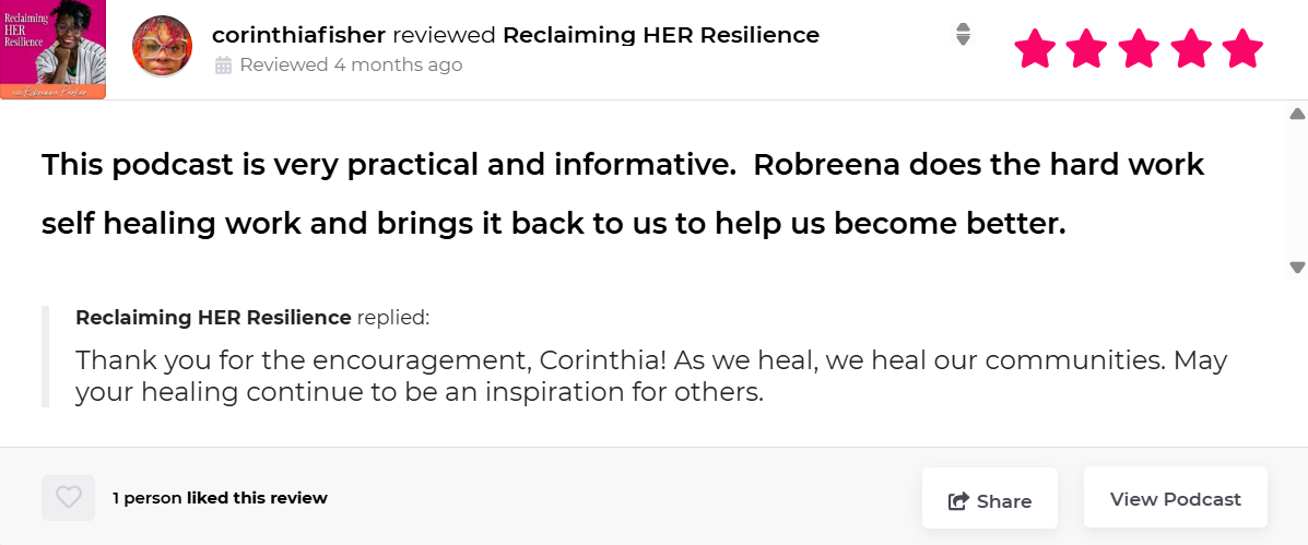Screenshot of a podcast review page for 'Reclaiming HER Resilience' with a 5-star rating, a profile picture of a woman with glasses, and a review praising the podcast's practicality and inspiration from Robreena.