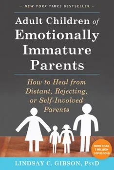 Book cover titled 'Adult Children of Emotionally Immature Parents' by Lindsay C. Gibson, PsyD, with a silhouette of a family of four holding hands on a wooden background.