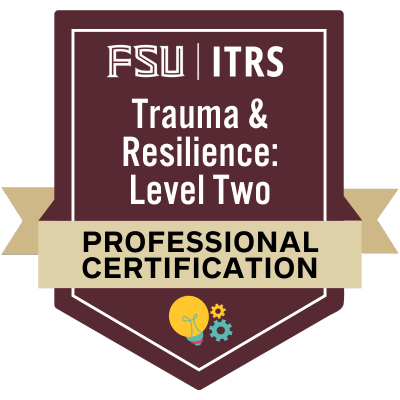 Badge for FSU ITRS Trauma & Resilience Level Two Professional Certification