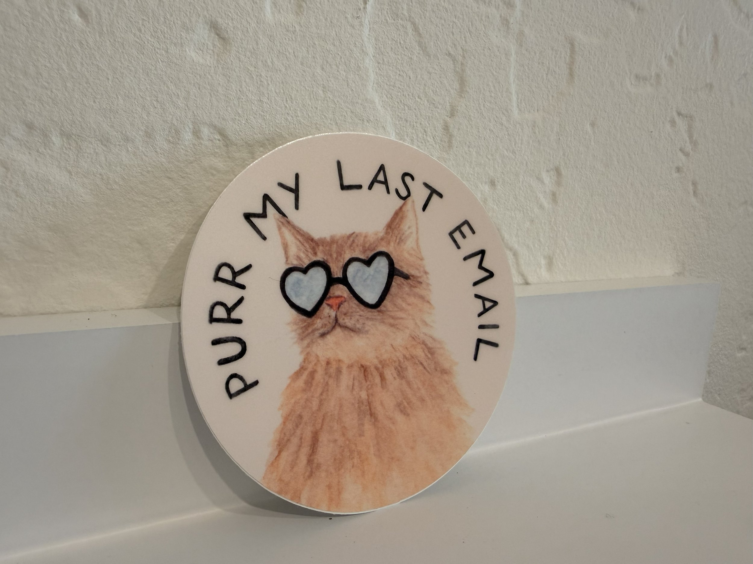 Purr My Last Email Sticker on white shelf