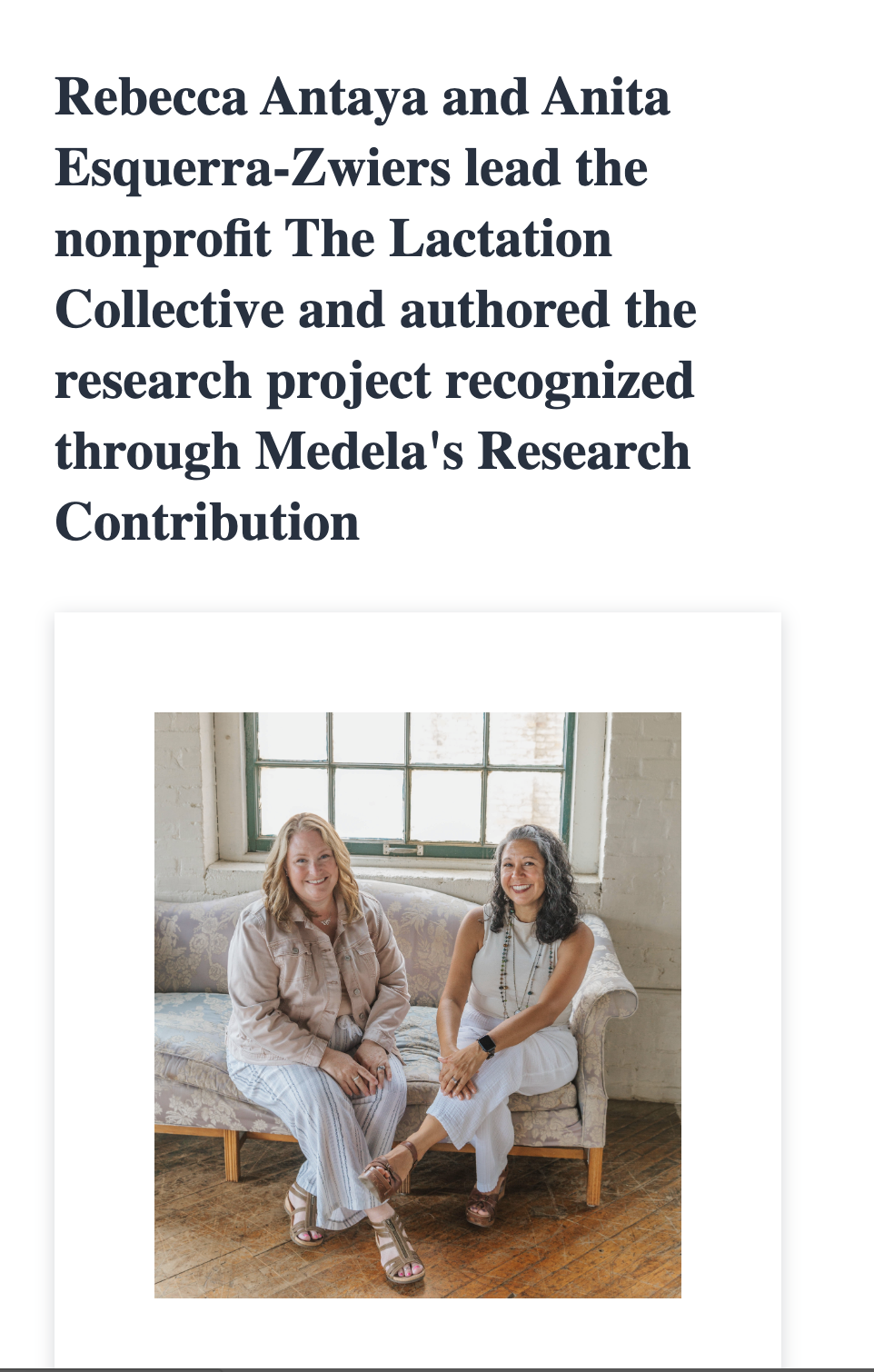 Rebecca Antaya and Anita Esquerra-Zwiers lead the nonprofit the Lactation Collective and authored the research project recognized through Medela's Research Contribution