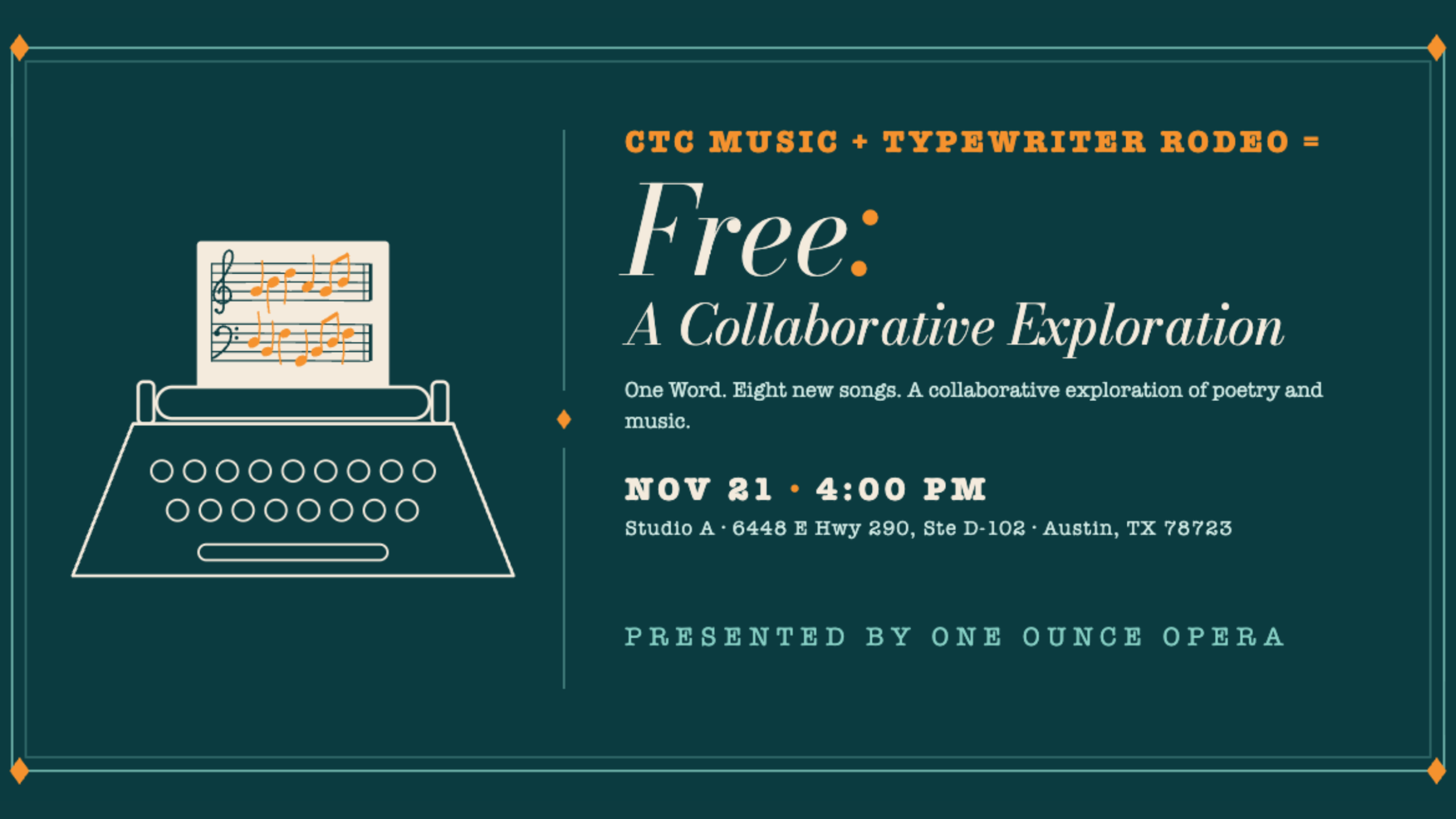 One Ounce Opera presents FREE: A Collaborative Exploration, CTC Music and Typewriter Rodeo, November 21 at 4 p.m. at Studio A in Austin.