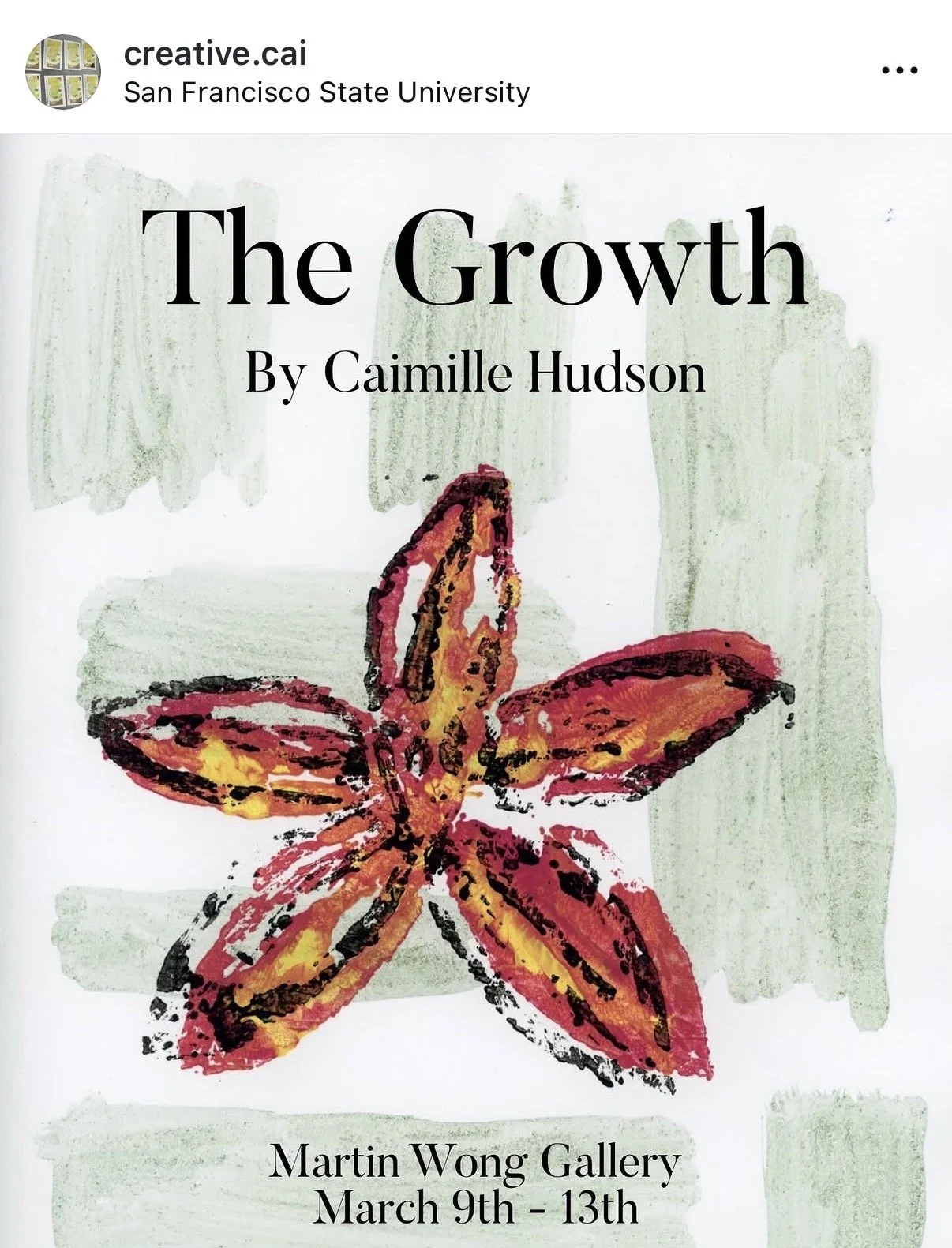 Poster for an art exhibition titled "The Growth" by Camille Hudson, featuring a colorful butterfly painting, at Martin Wong Gallery from March 9th to 13th, associated with San Francisco State University.