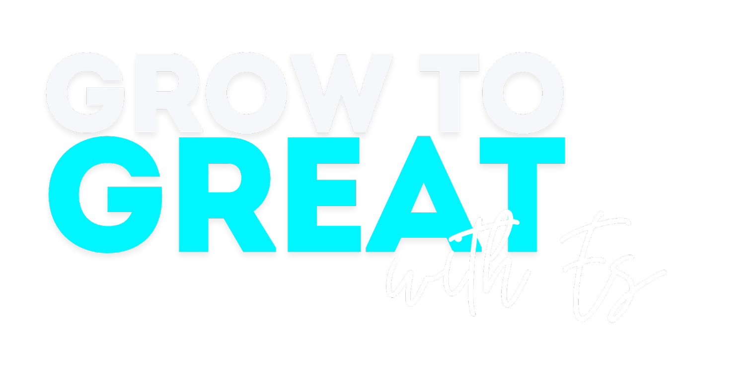 Grow to Great, with Es