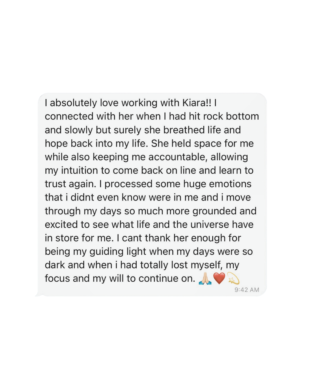 Screenshot of a heartfelt message about working with someone named Kiara, expressing gratitude for her support during a difficult time and how she helped the person reconnect with their intuition and find hope.