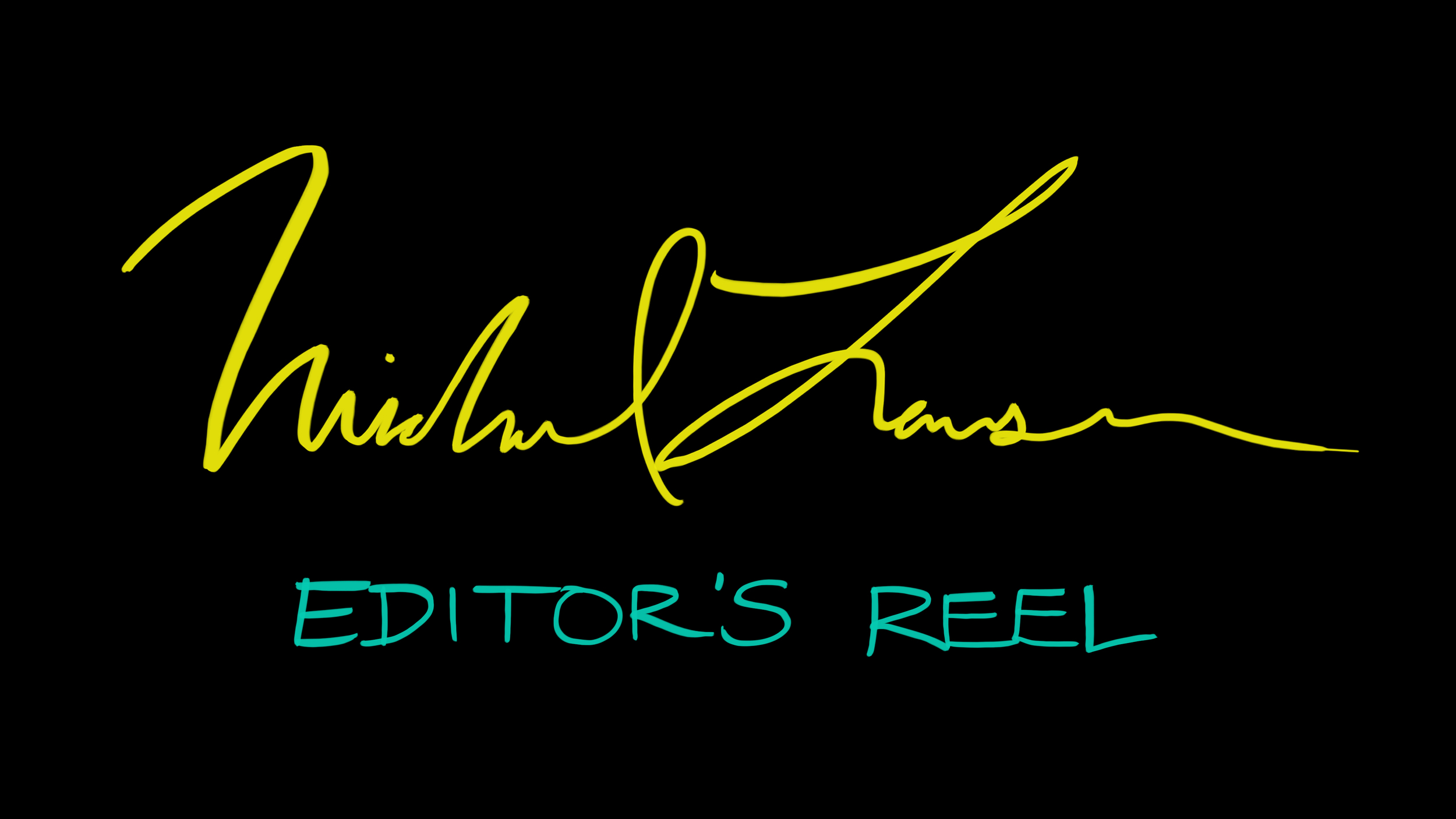 Michael Larson Editor's Reel