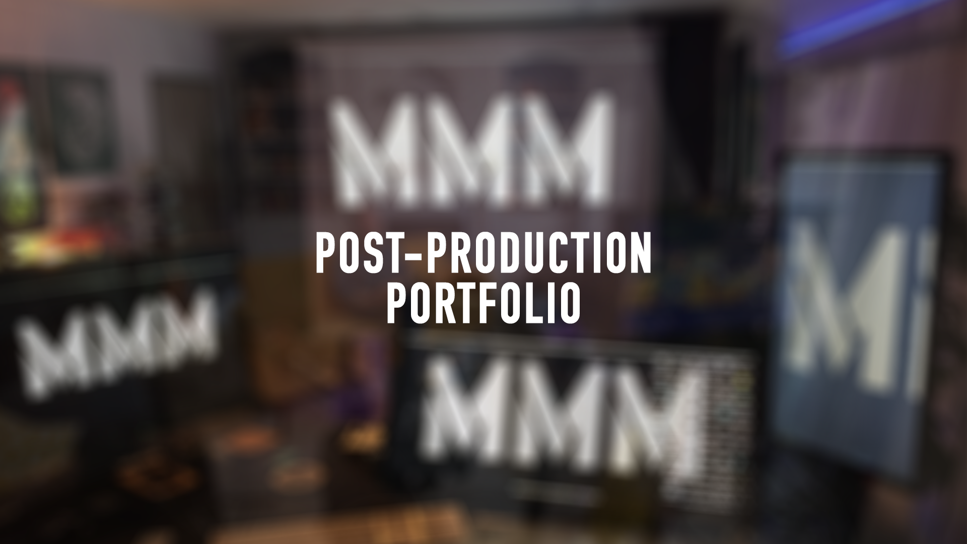 POST-PRODUCTION PORTFOLIO