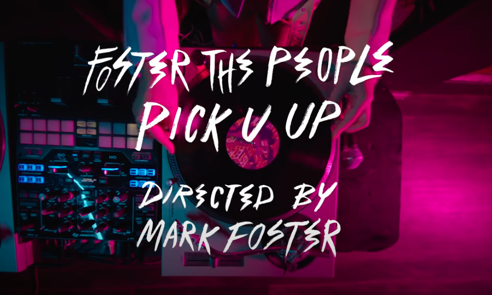 Foster The People - Pick U Up