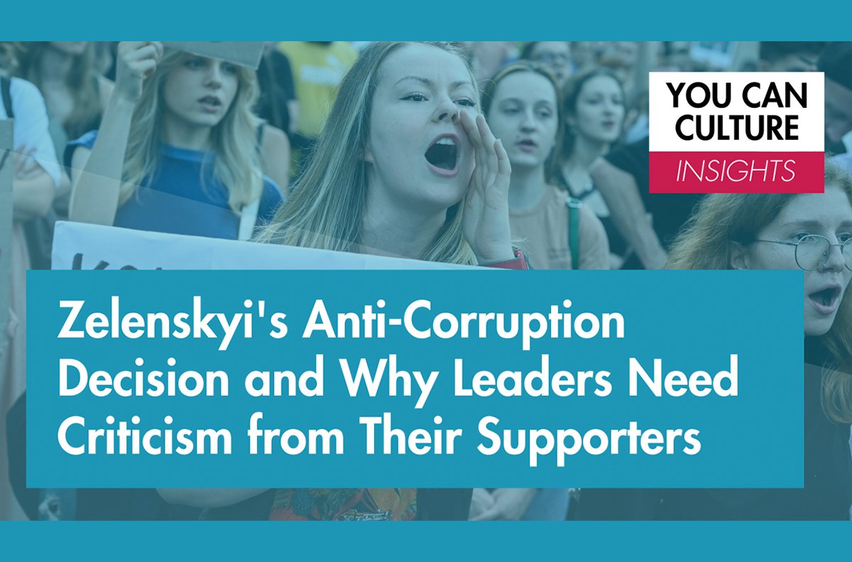 Zelenskyi's Anti-Corruption Decision and Why Leaders Need Criticism from Their Supporters