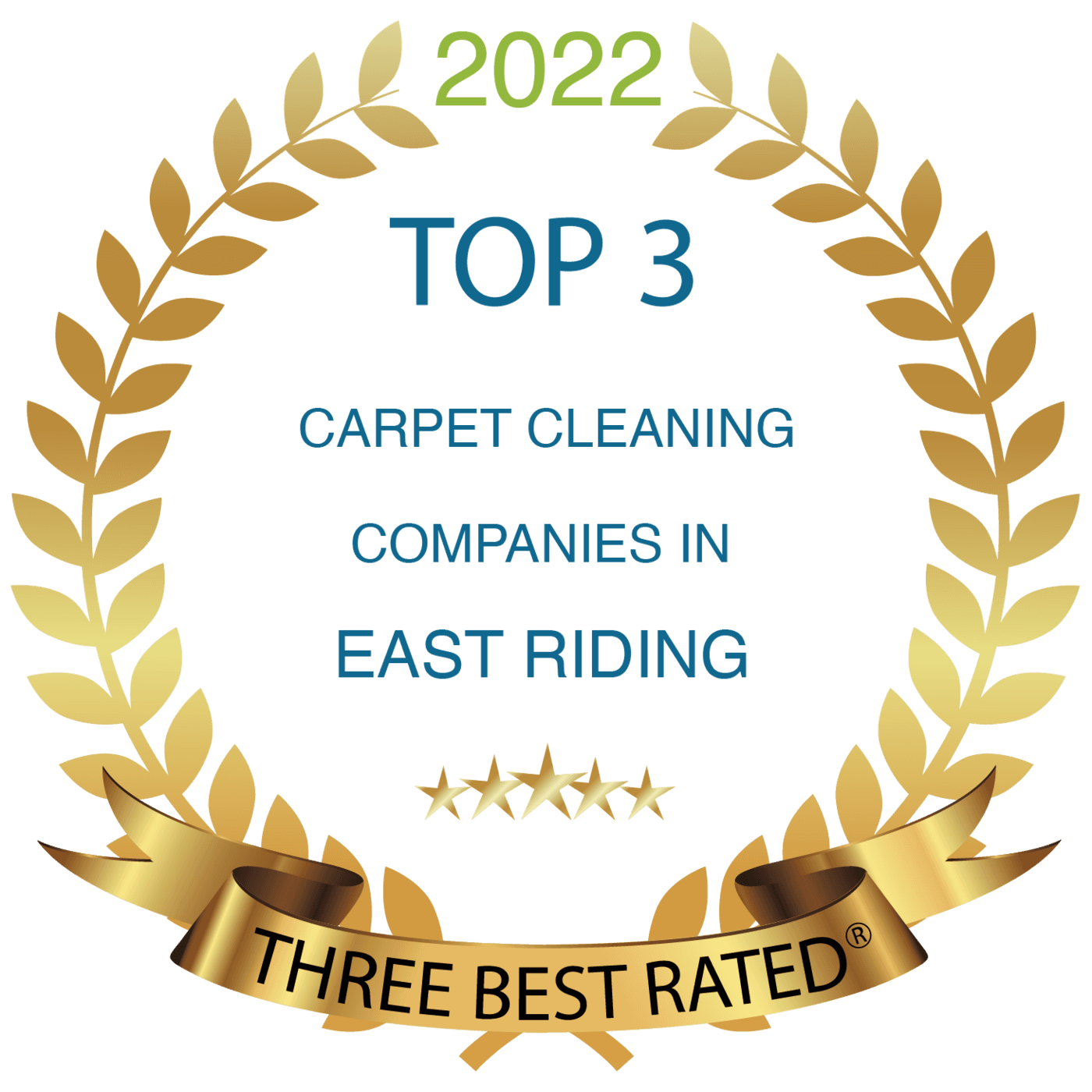 Gold laurel wreath badge with the text "2022 TOP 3 CARPET CLEANING COMPANIES IN EAST RIDING" and "THREE BEST RATED" on a gold ribbon at the bottom.