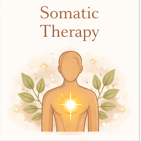 Illustration of a human figure with a glowing point in the chest area, surrounded by green leaves and sparkles, with the text 'Somatic Therapy' at the top.
