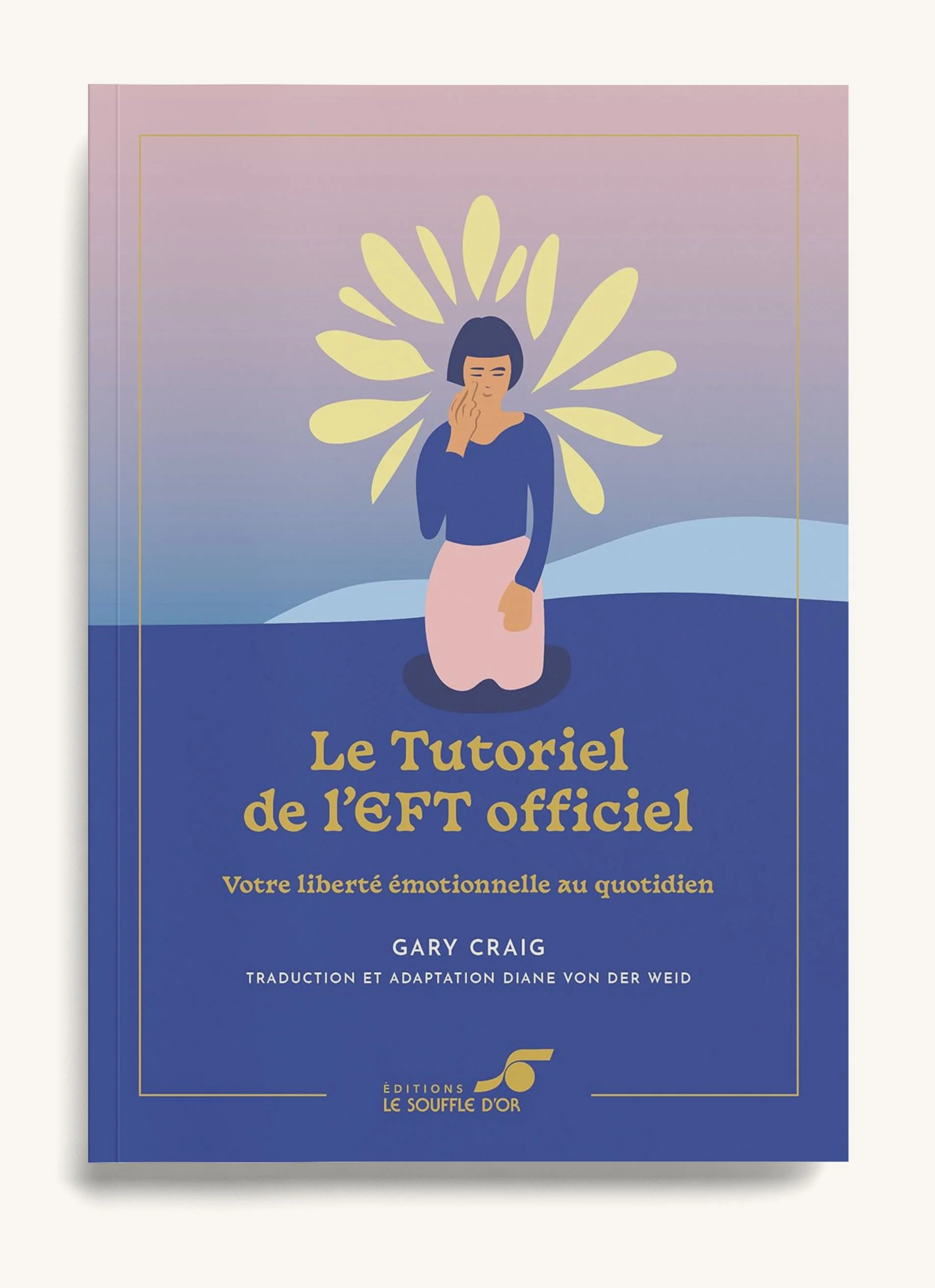 Couverture du tutoriel officiel de l'EFT par Gary Craig, fondateur de la technique