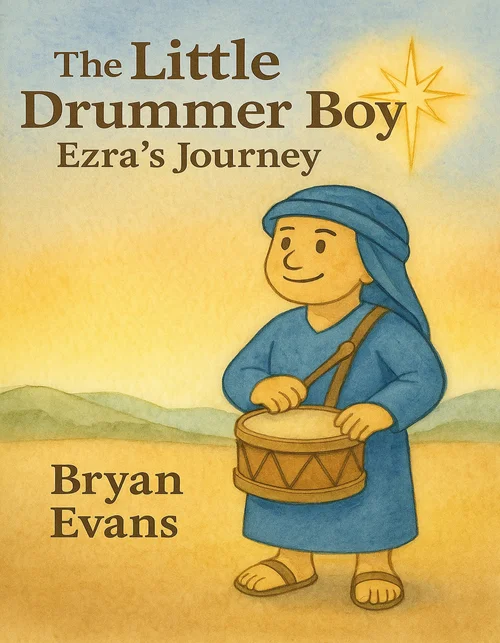 Cover of The Little Drummer Boy: Ezra’s Journey by Bryan Evans