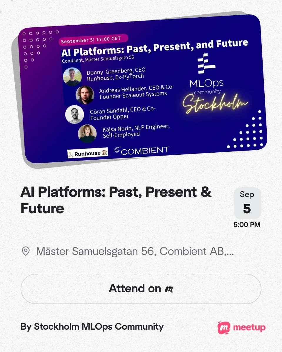 Digital event invitation for a workshop titled 'AI Platforms: Past, Present, and Future' scheduled for September 5th at 5:00 PM CET, hosted at Mäster Samuelsgatan 56, Stockholm. Features speaker profiles including Donny Greenberg, Andreas Hellander, Göran Sandahl, and Kajsa Norin, and is organized by Stockholm MLOps Community, Runhouse, and ComBient, with a Meetup logo.