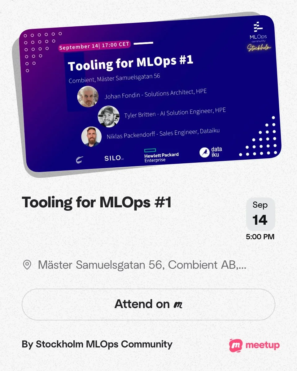 Event poster for a meetup titled "Tooling for MLOps #1" scheduled for September 14 at 5:00 PM at Mäster Samuelsgatan 56 in Stockholm. The poster features pictures and names of three speakers: Johan Fondin, Tyler Britten, and Niklas Packendorff, with their titles and affiliations. The event is organized by the Stockholm MLOps Community, with sponsors including SILO, Hewlett Packard Enterprise, and Dataiku. The poster includes logos for MLOps Community, Dataiku, and Meetup.