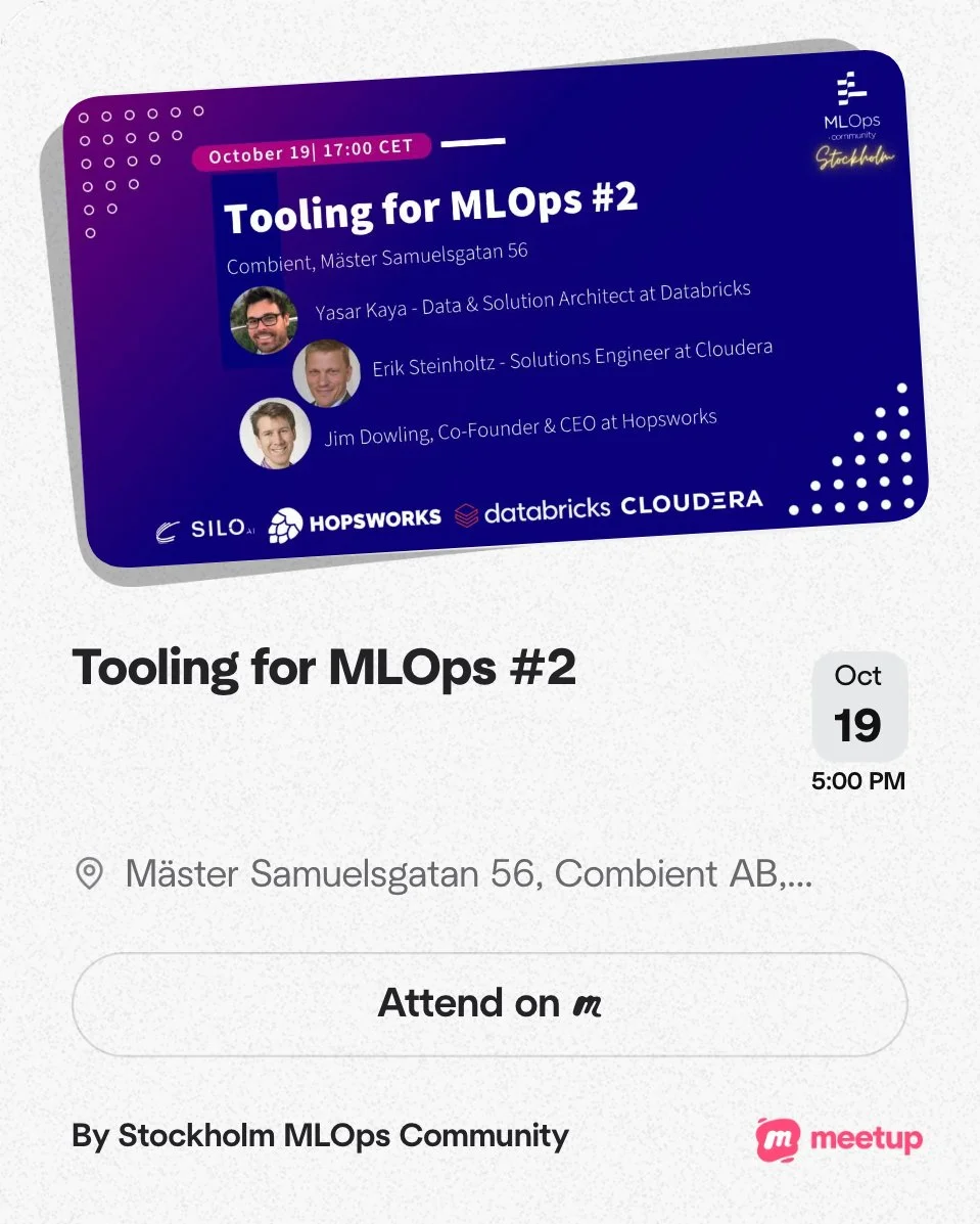 Event poster for 'Tooling for MLOps #2' on October 19 at 5:00 PM at Mäster Samuelsgatan 56, Combiant, AB, Stockholm, with speakers Yasar Kaya, Erik Steinholtz, and Jim Dowling. Organized by Stockholm MLOps Community with logos of SILO AI, HOPSWORKS, databricks, and CLOUERA.