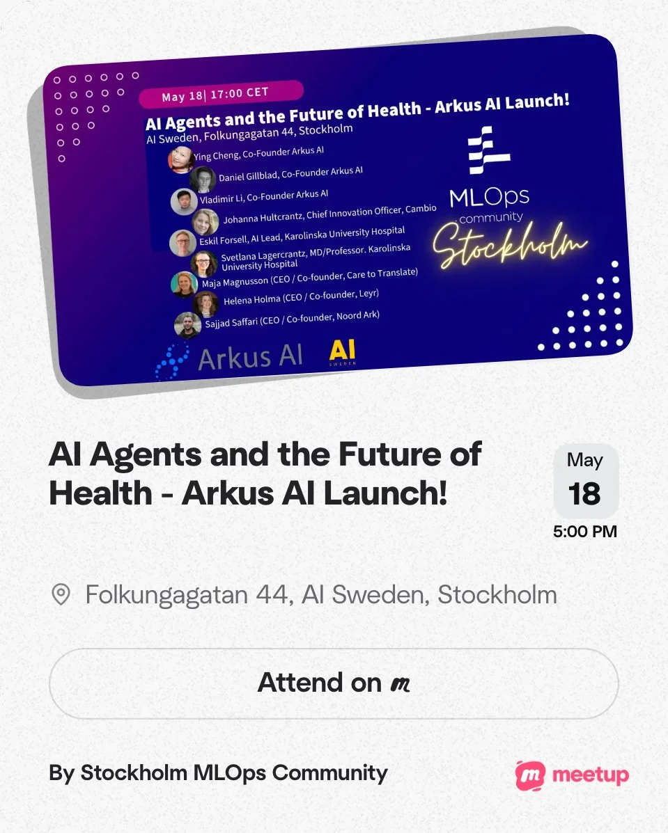 Invitation to a seminar titled 'AI Agents and the Future of Health' scheduled for May 18 at 5:00 PM at Folkungagatan 44, Stockholm. The event features speakers from Arku AI and healthcare professionals. The invitation includes the event date, time, location, and a 'Attend on' button, with branding from Stockholm MLOps Community and Meetup.