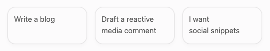 Screenshot of three PromptlyPR content creation options: 'Write a blog', 'Draft a reactive media comment', 'I want social snippets'.