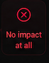 Red digital sign displaying 'No impact at all'