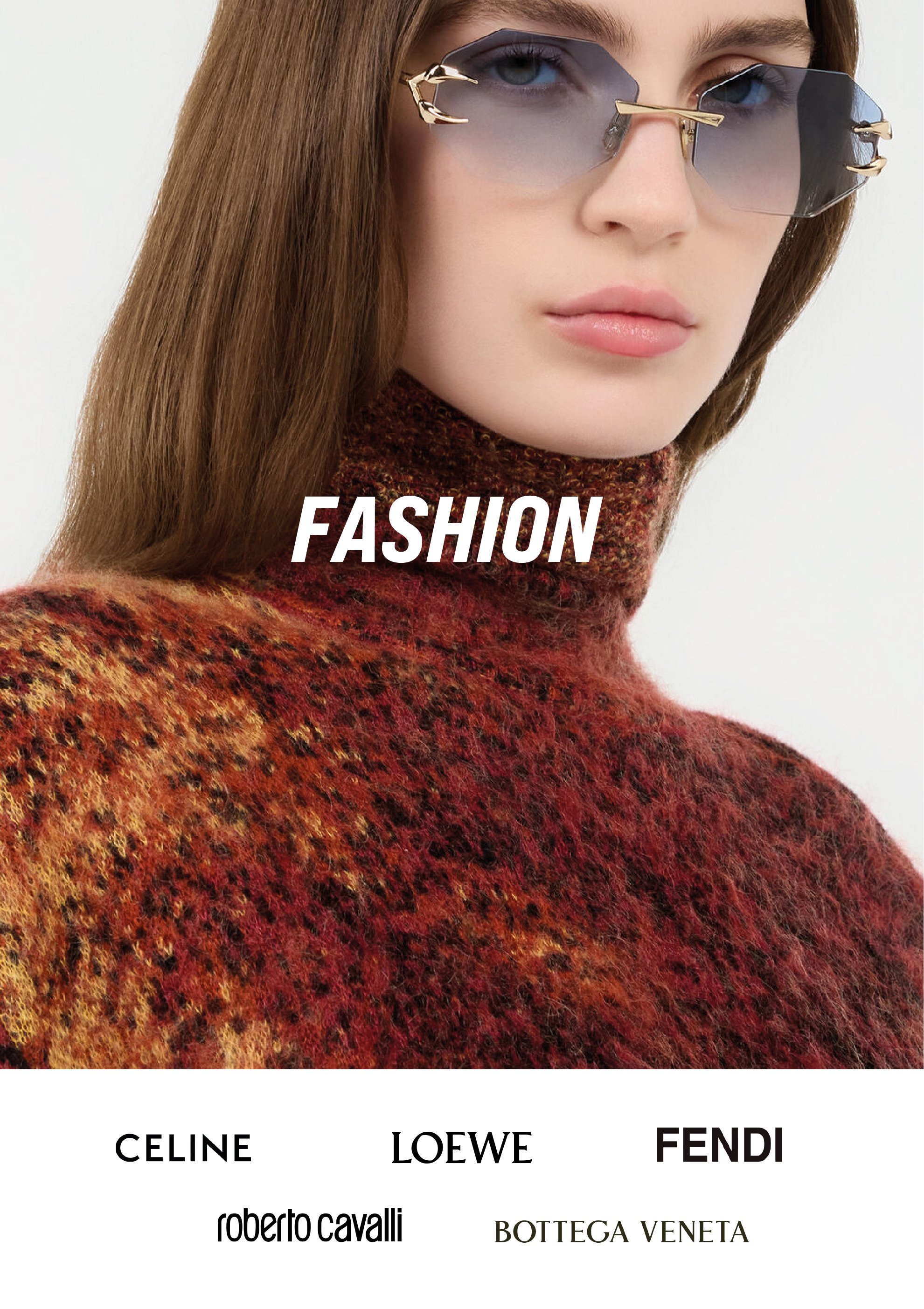 Close-up of a woman wearing large, stylish sunglasses with gold accents, and a multicolored, textured turtleneck sweater, with promotional text for luxury fashion brands like Celine, Loewe, Fendi, Roberto Cavalli, and Bottega Veneta.