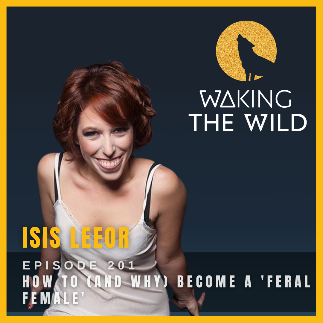 How to (and why) become a ‘feral female’