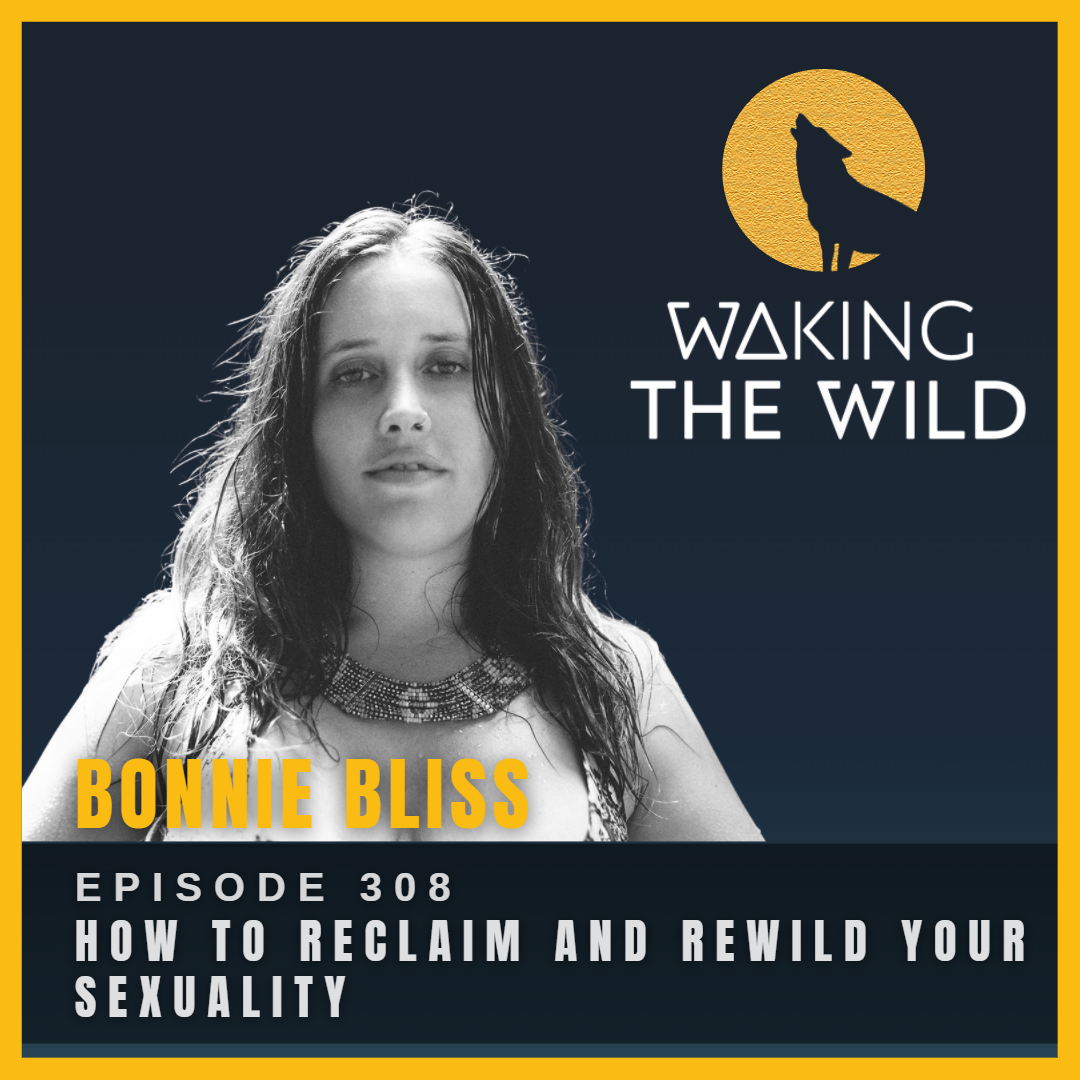 How to reclaim and rewild your sexuality