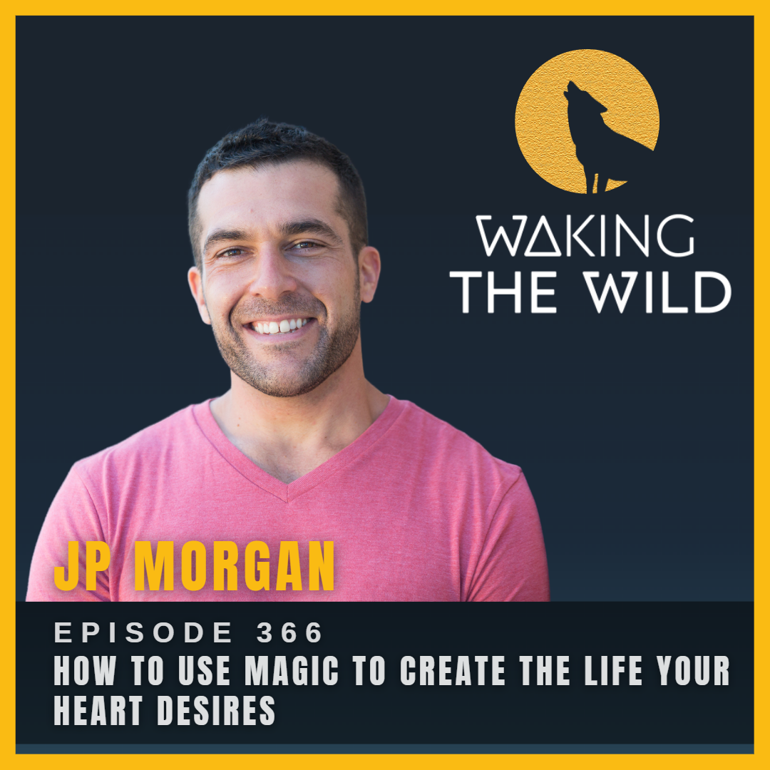 How to use magic to create the life your heart desires