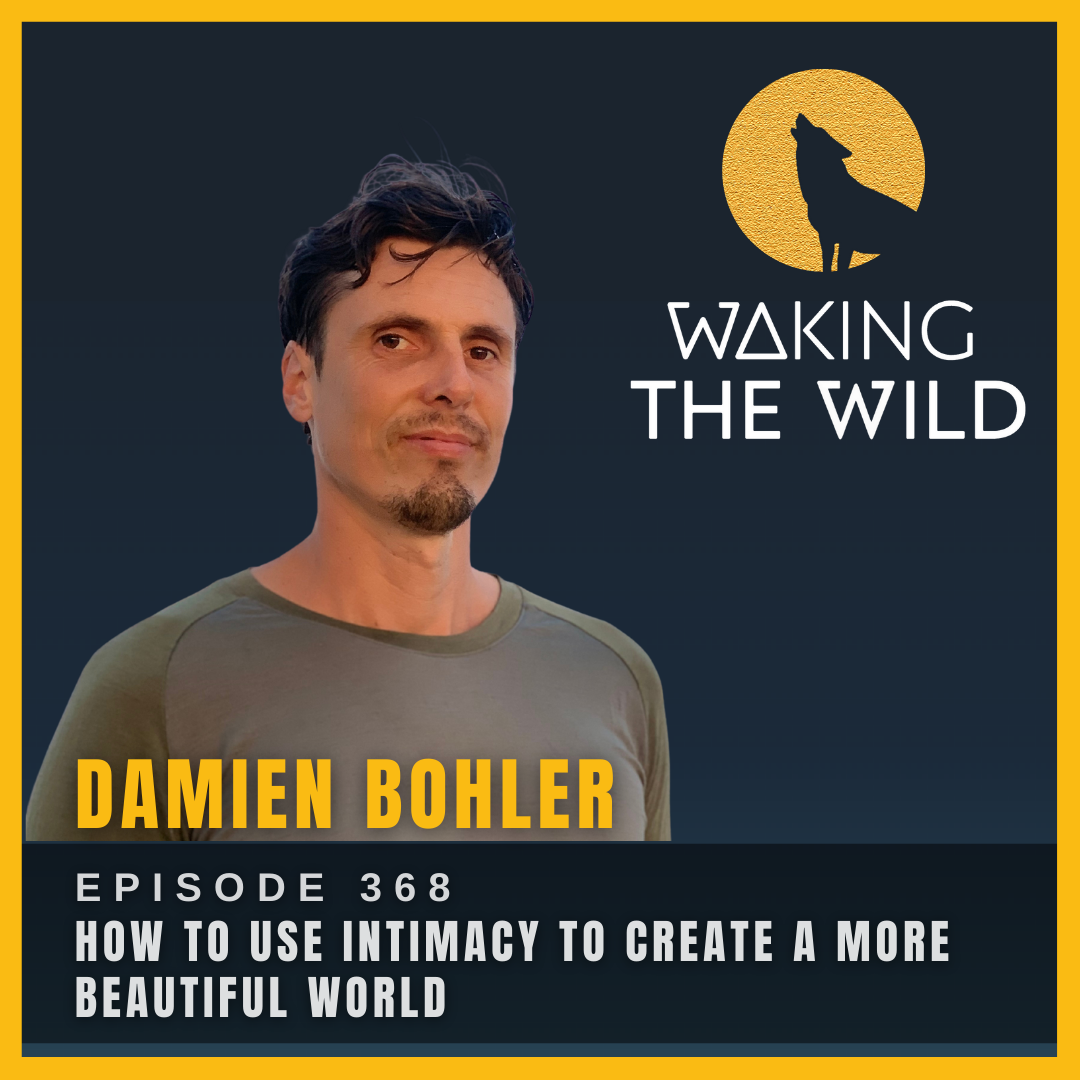 How to use intimacy to create a more beautiful world